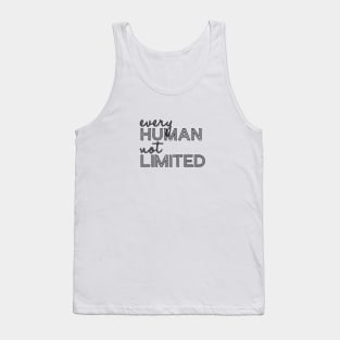 Every Human Not Limited Tank Top
